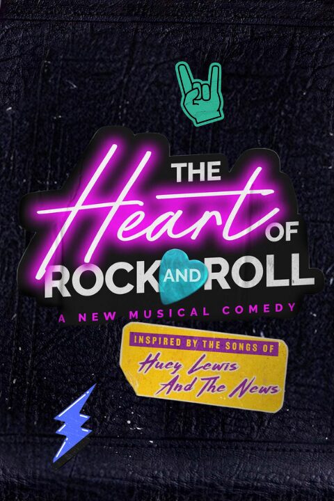 Poster for The Heart of Rock and roll musical.